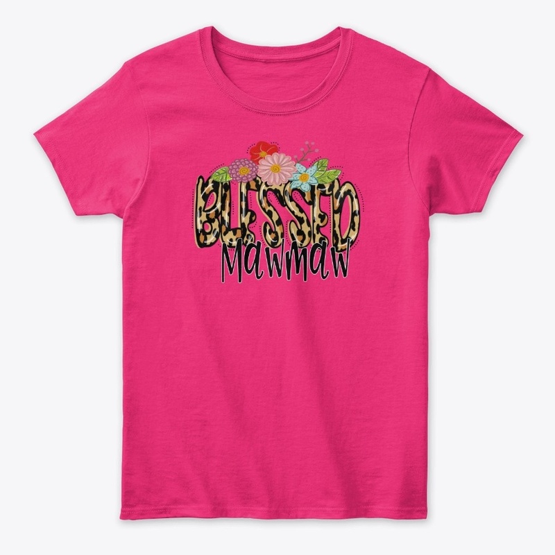 New ~ Blessed Mawmaw ~ Limited Time Only
