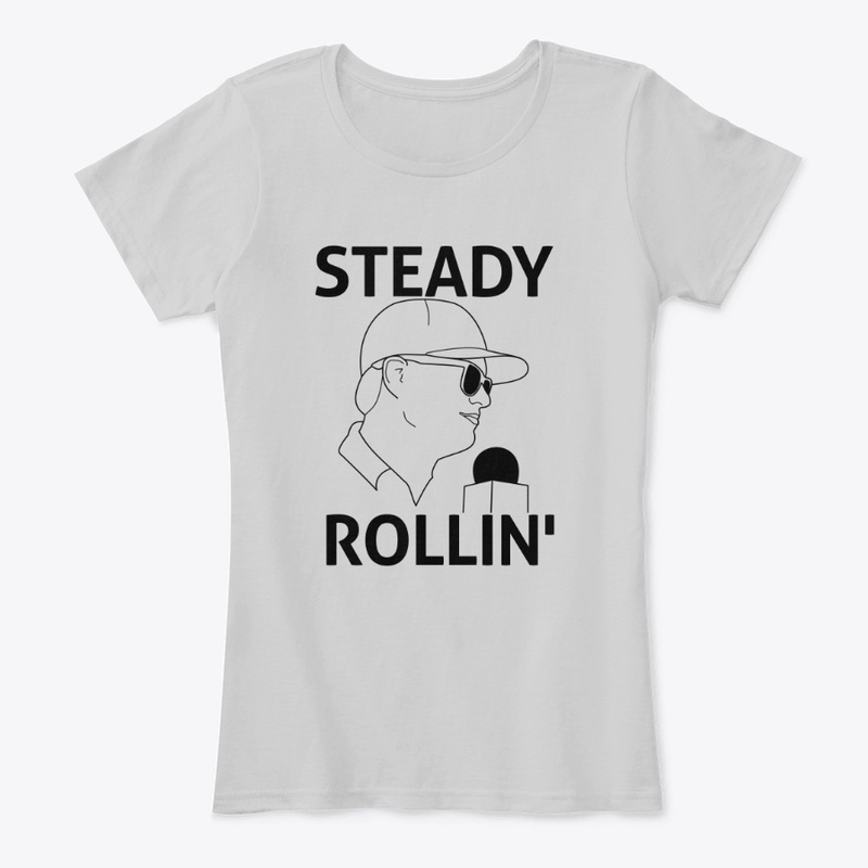 STEADY ROLLIN'