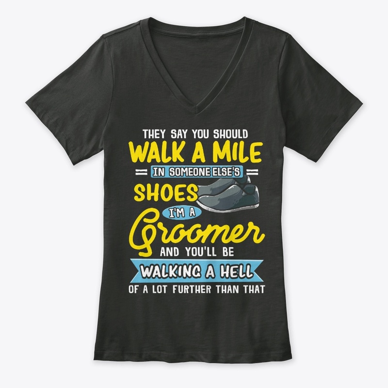 Funny Groomer Gift Walking A Hell