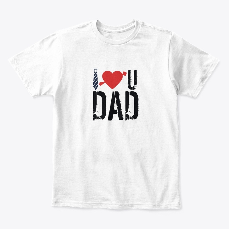I LOVE U DAD Funny Premium T-Shirt