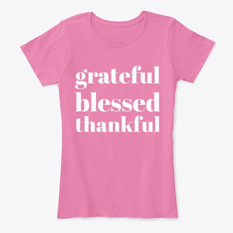 Grateful Blessed Thankful
