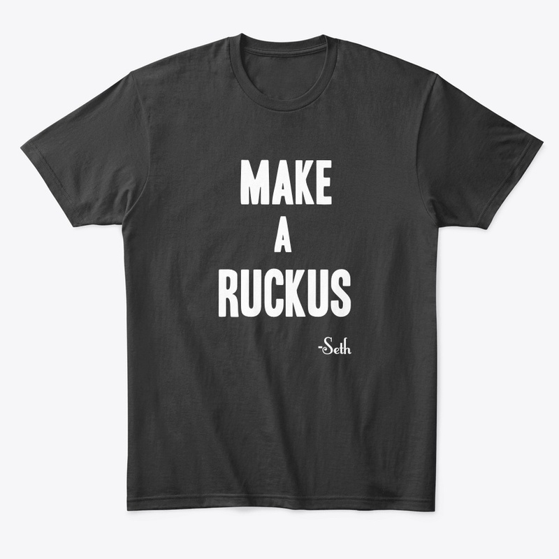 Make a Ruckus