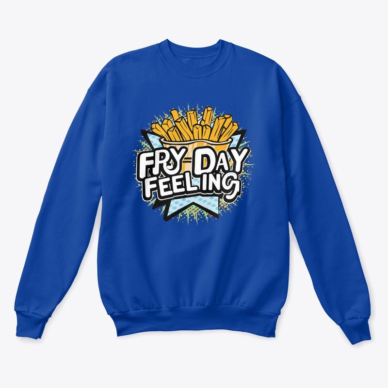 Fry Day Feeling