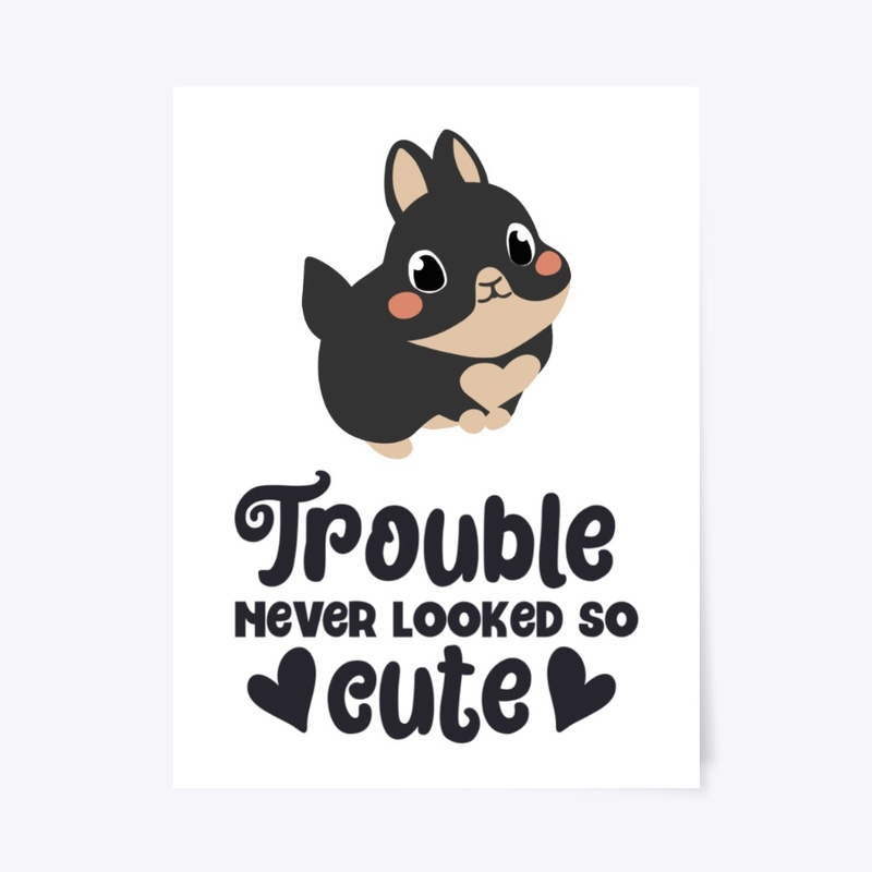 Trouble never looked so cute