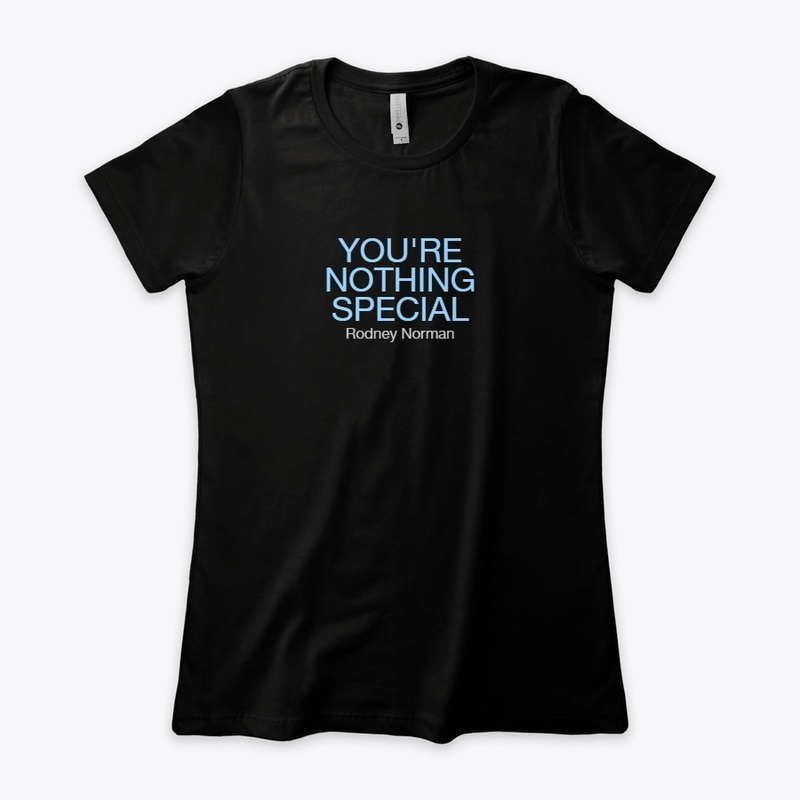 You're Nothing Special