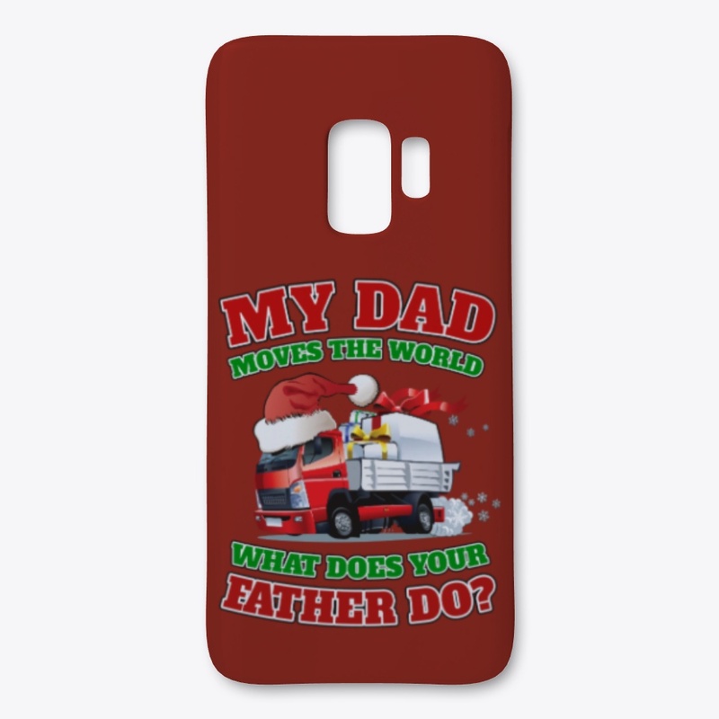 My Dad Moves World For Trucker's Kids