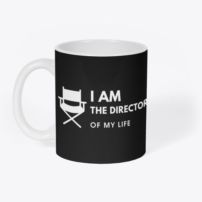 I Am the Director of My Life T-Shirt