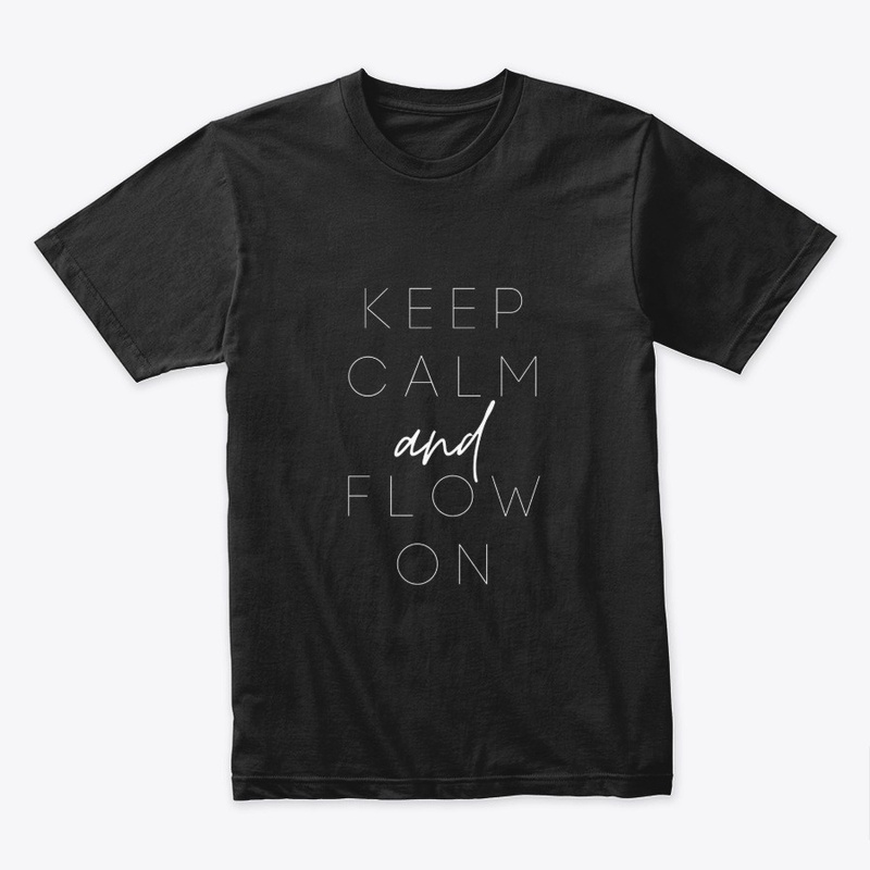 Keep Calm and Flow On