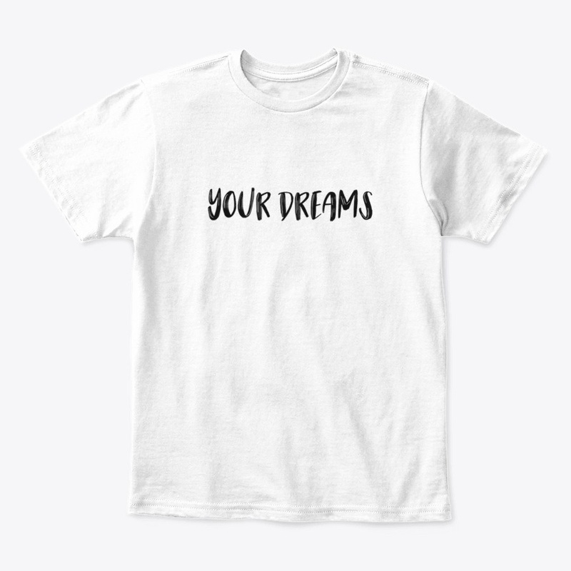 Your Dreams