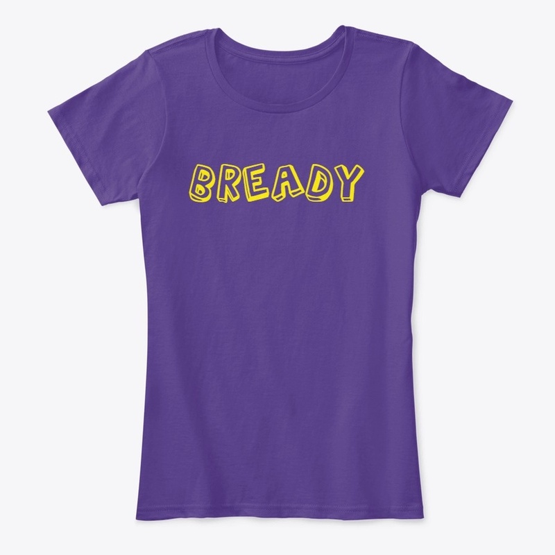 Bready clothing and accessories