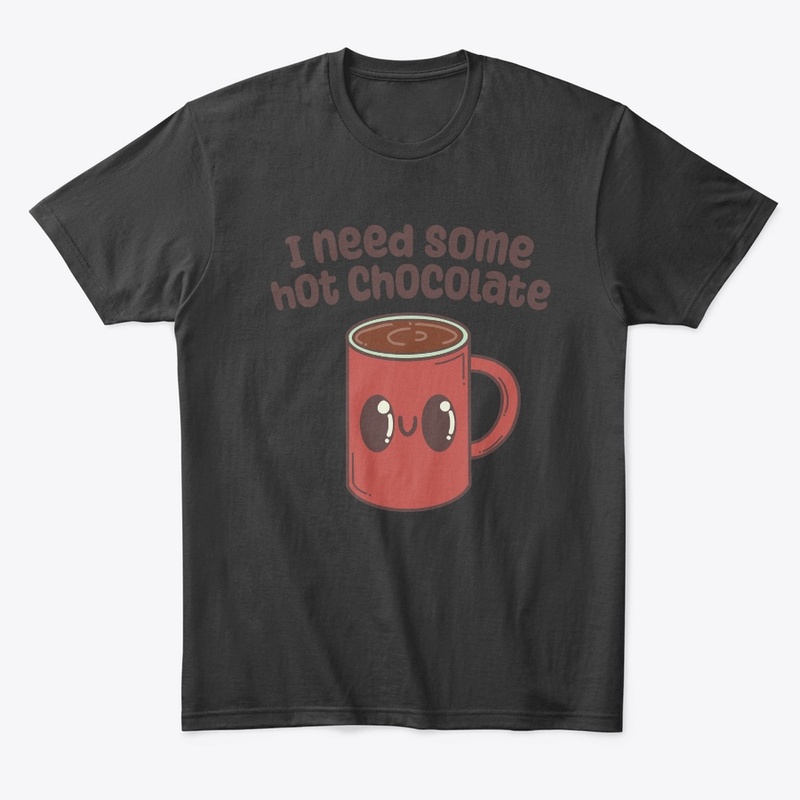 I need some hot chocolate