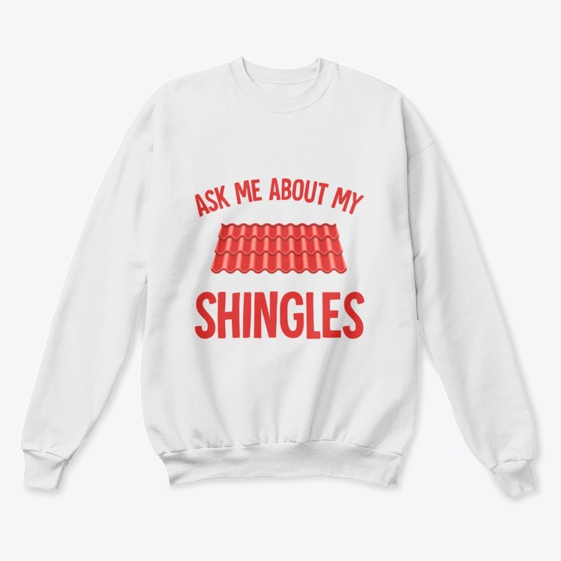 Ask Me About My Shingles (for Roofers)