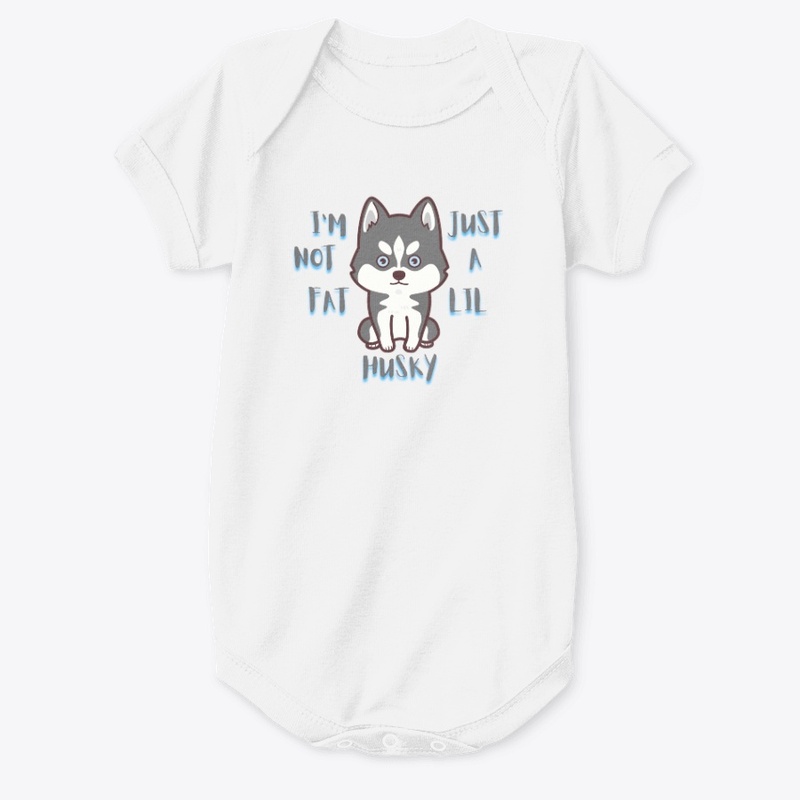 i'm not fat i'm just a lil huskly