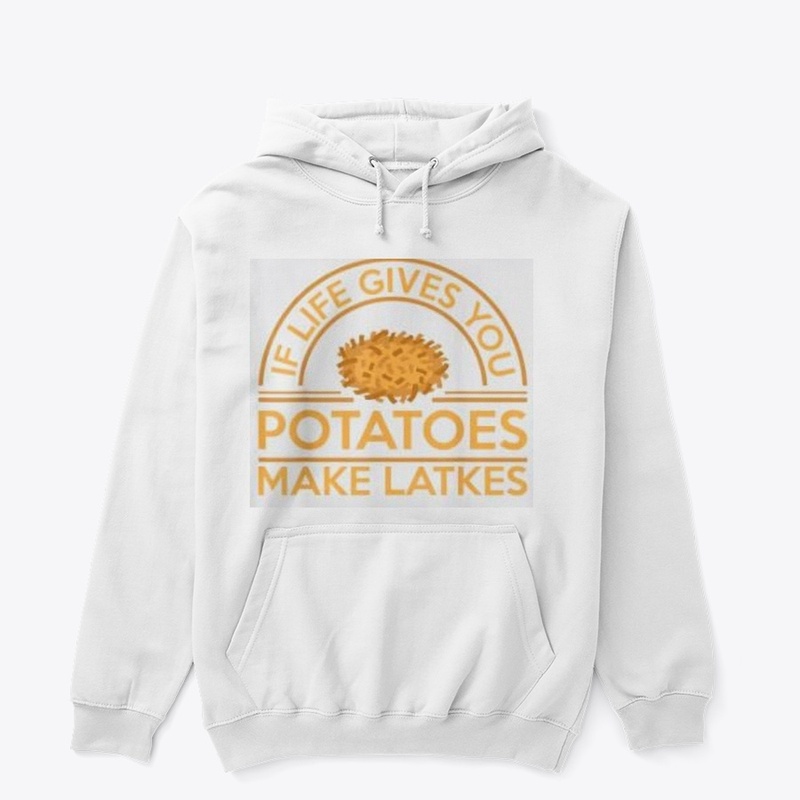 If Life Gives You Potatoes