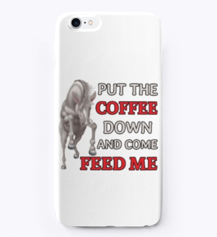Put Coffee Down Feed Us, Horse Farmer