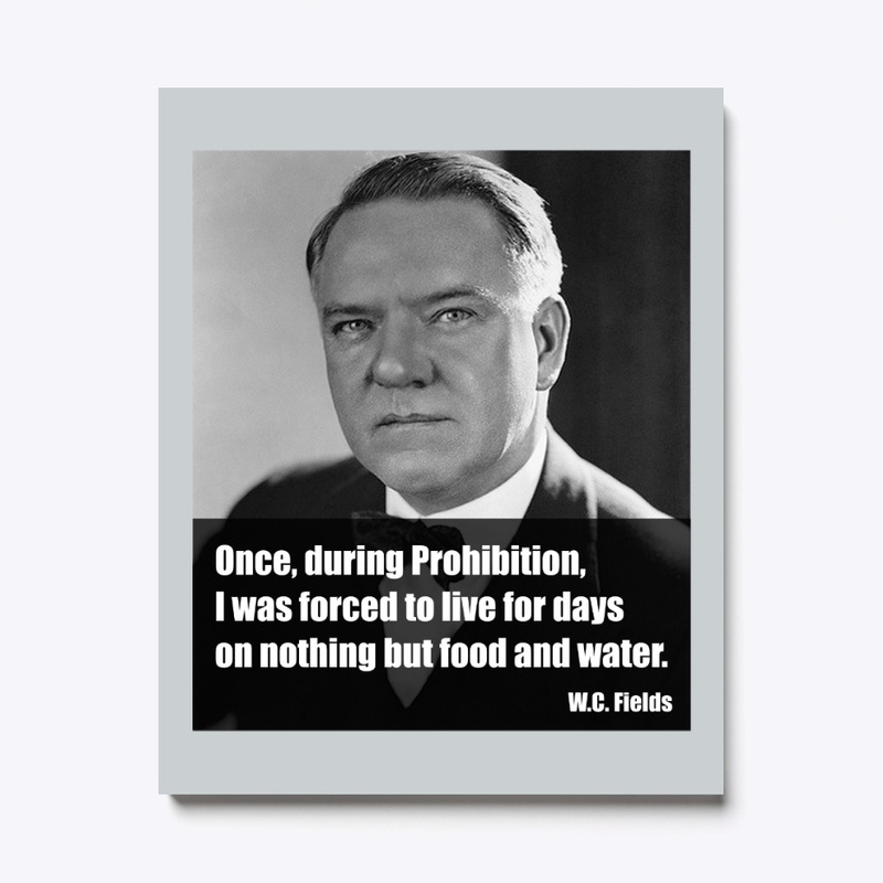 W.C. Fields  - Food and Water