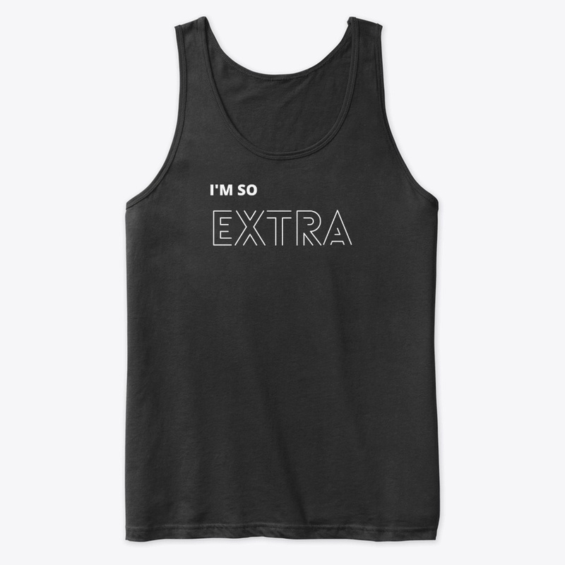 I'm So Extra 