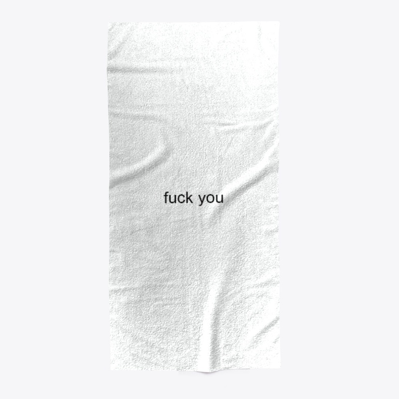 fuck you