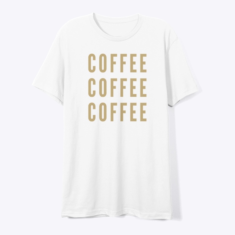 COFFEE COFFEE COFFEE – Creative Fuel Tee