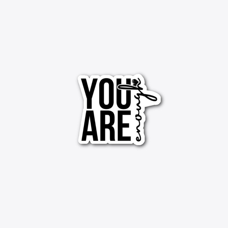 You're Enough Series