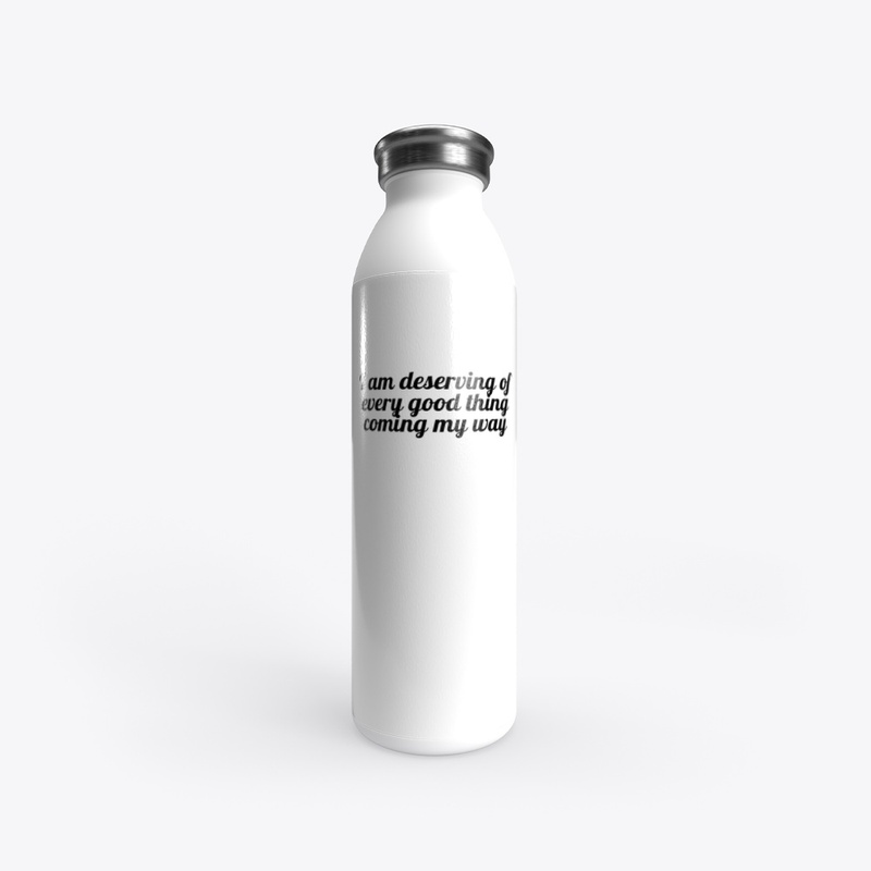 I Am Deserving Design