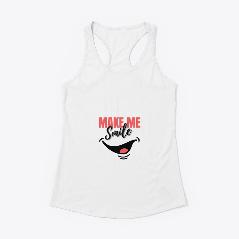 Make me smile t-shirt
