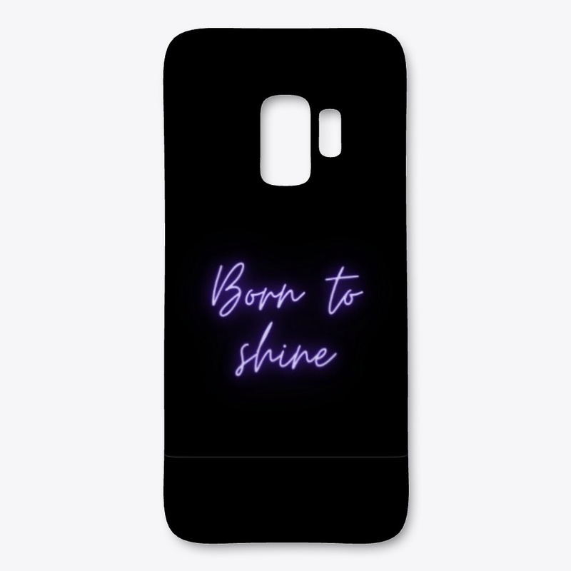 Born to Shine