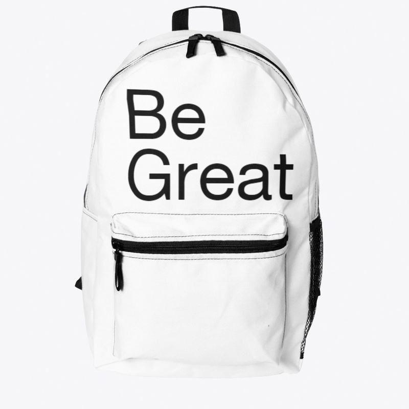 Be great.