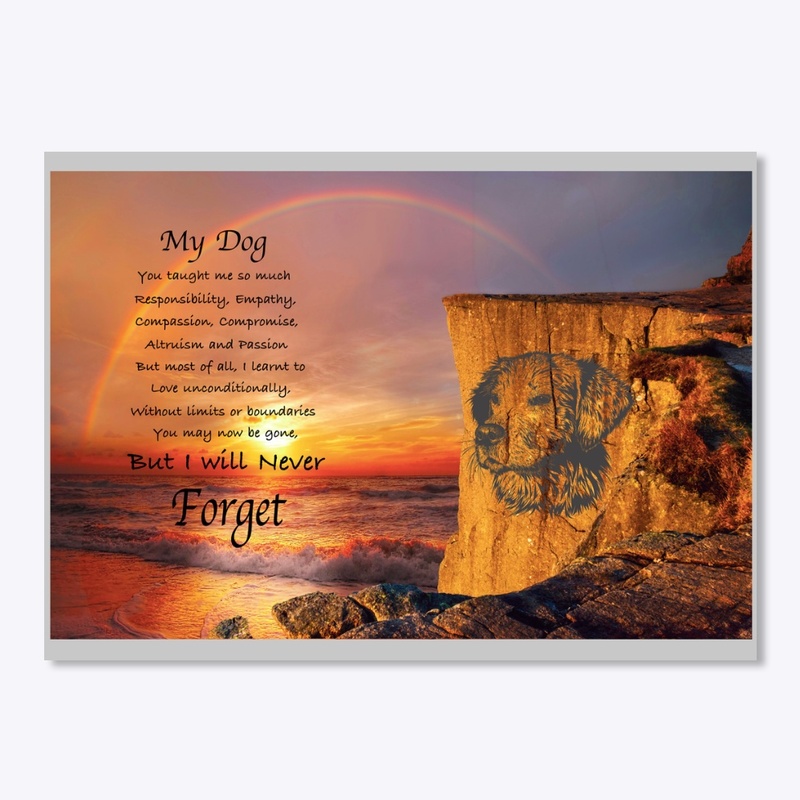 never forgetting my dog