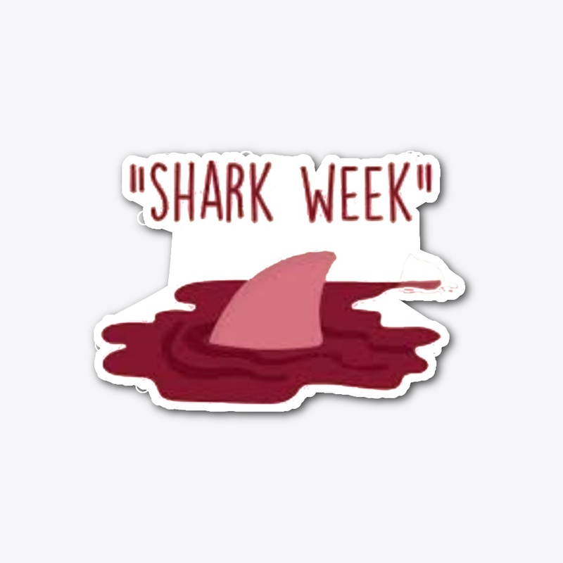Shark Week, Funny Period Humor, 