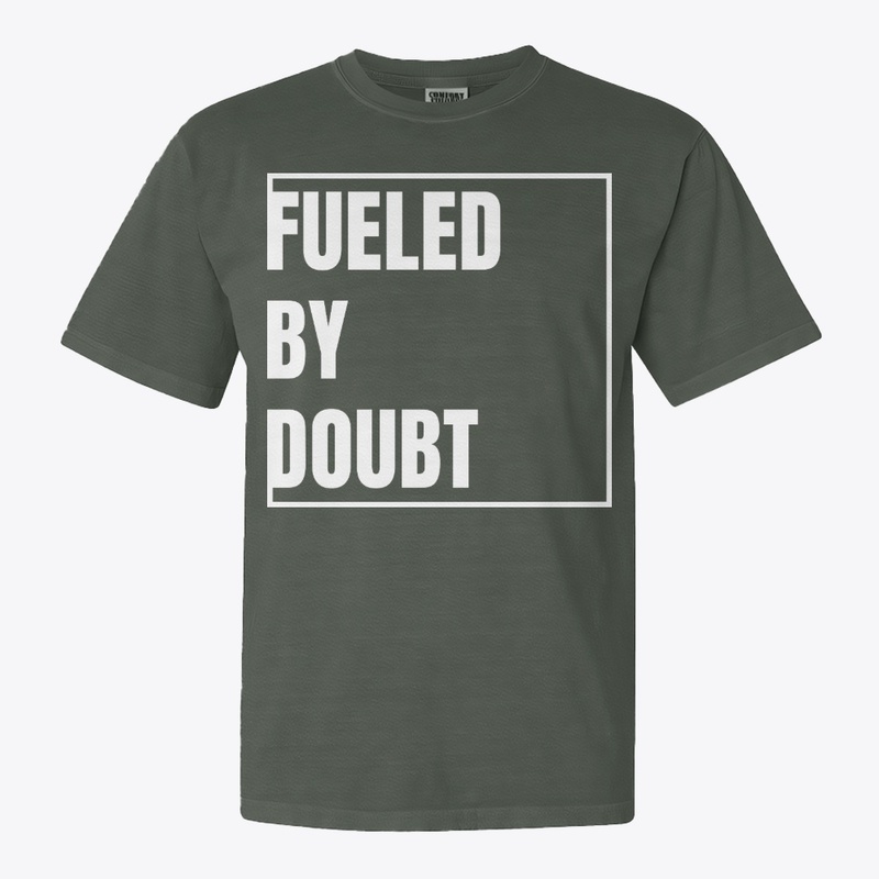 Fueled By Doubt