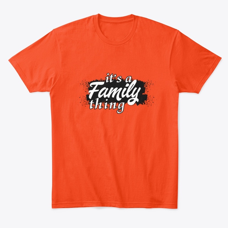 it's a family thing