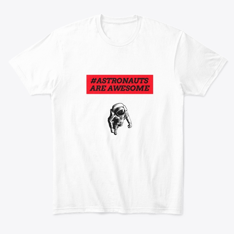 Astronauts Are Awesome