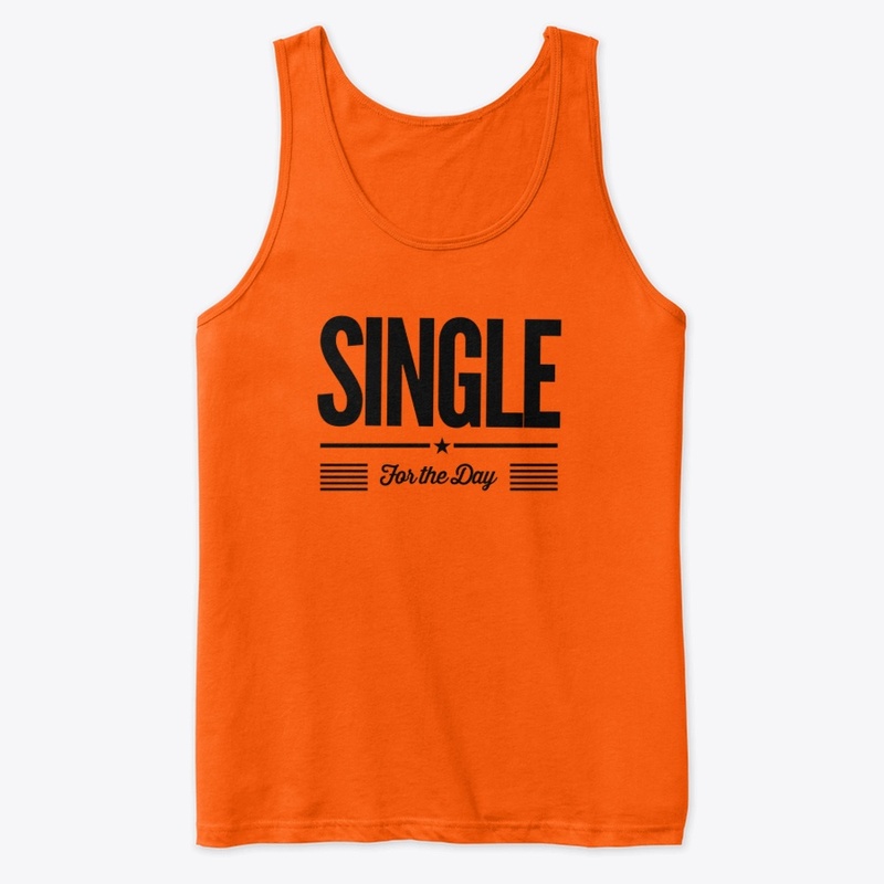 SINGLE for the day
