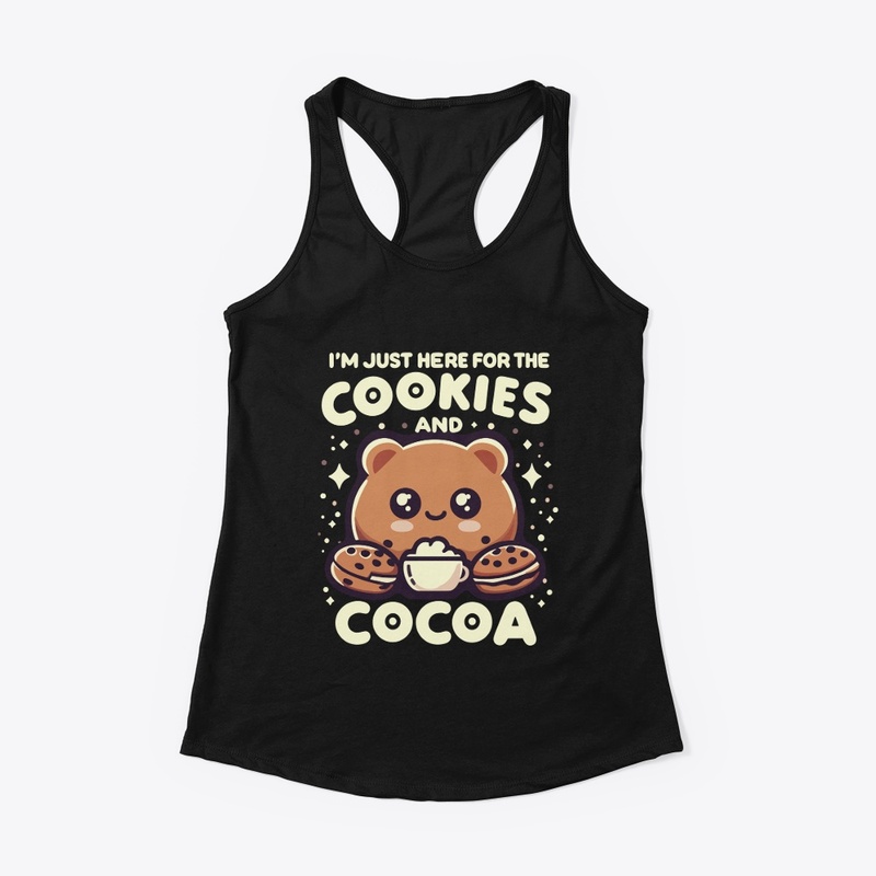 I'm just here for the cookies and cocoa