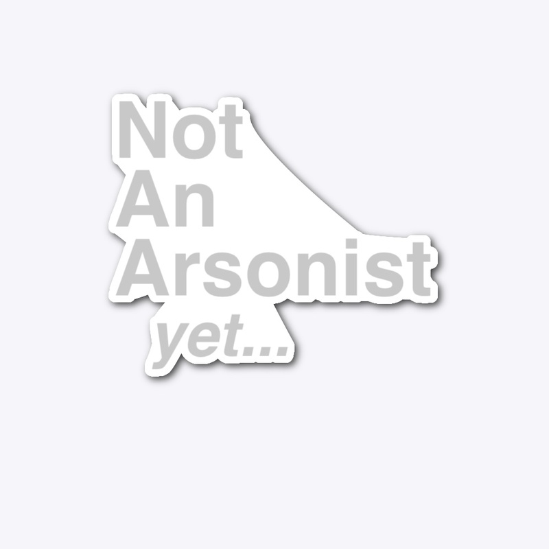 Pro Arsonist