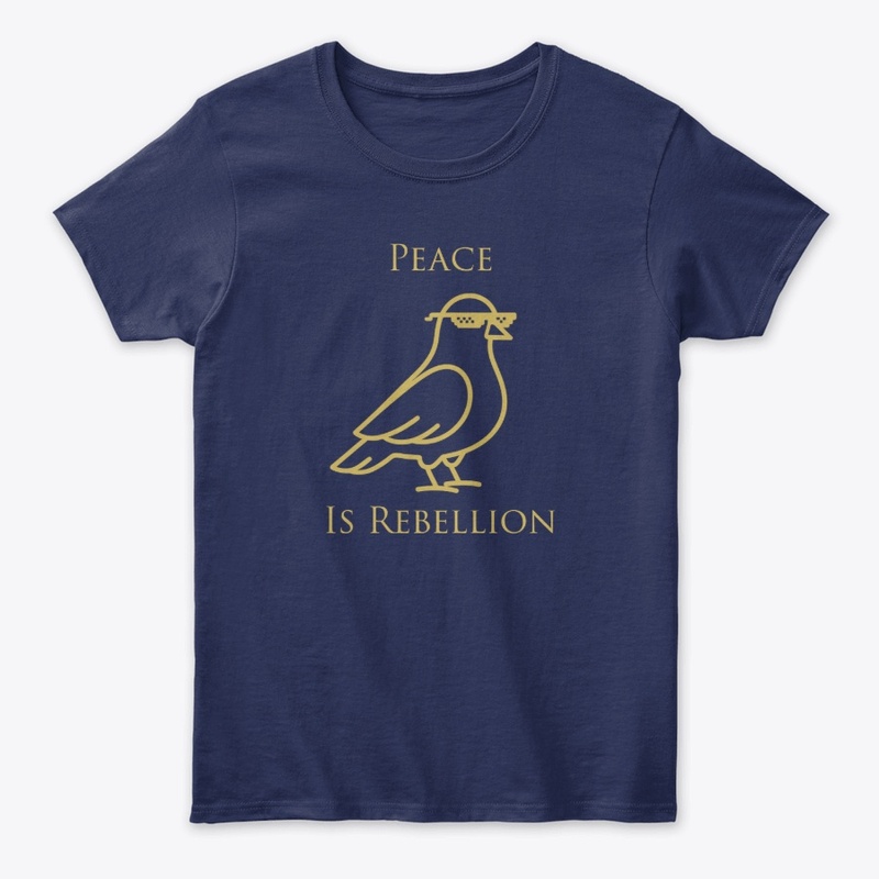 Peace is Rebellion