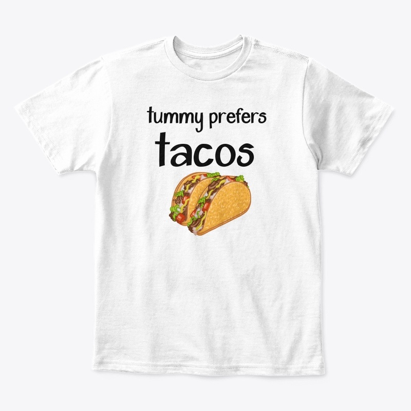 Tummy prefers tacos