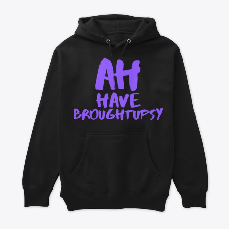 Ah Have Broughtupsy Purple T Shirt