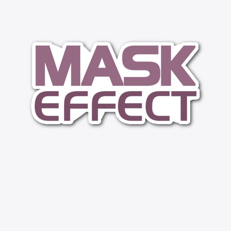 Mask Effect