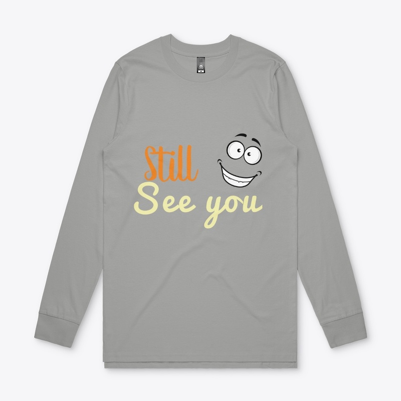 still see you 