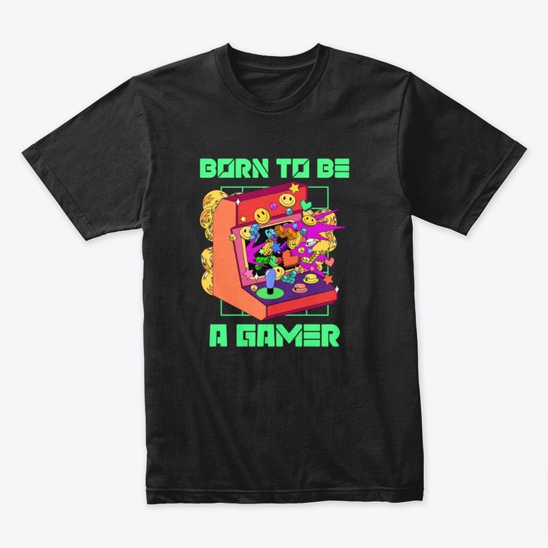 Born to Be a Gamer - Retro Arcade Style