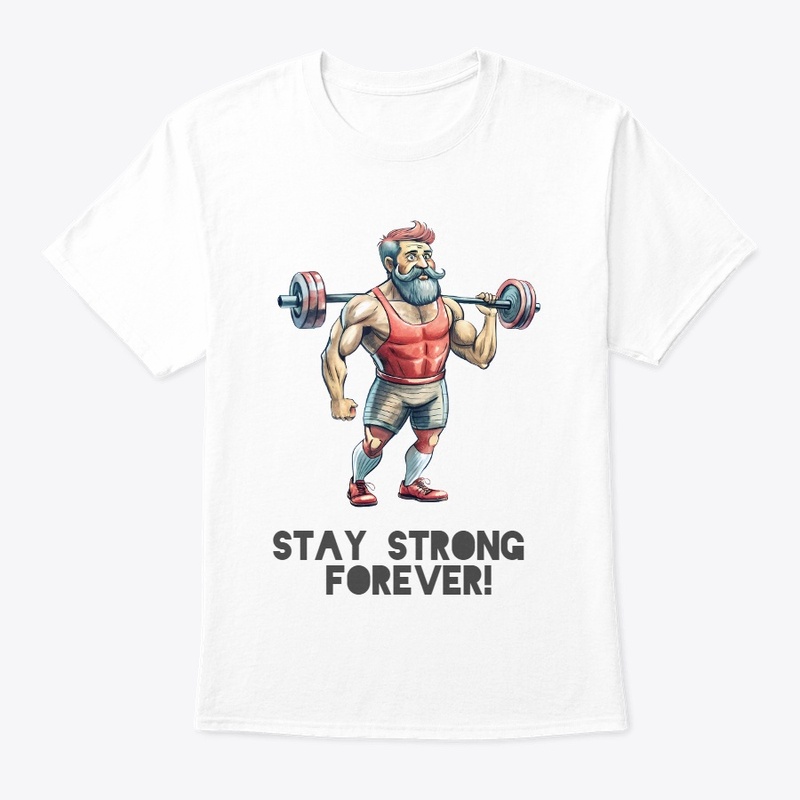 Stay Strong Forever