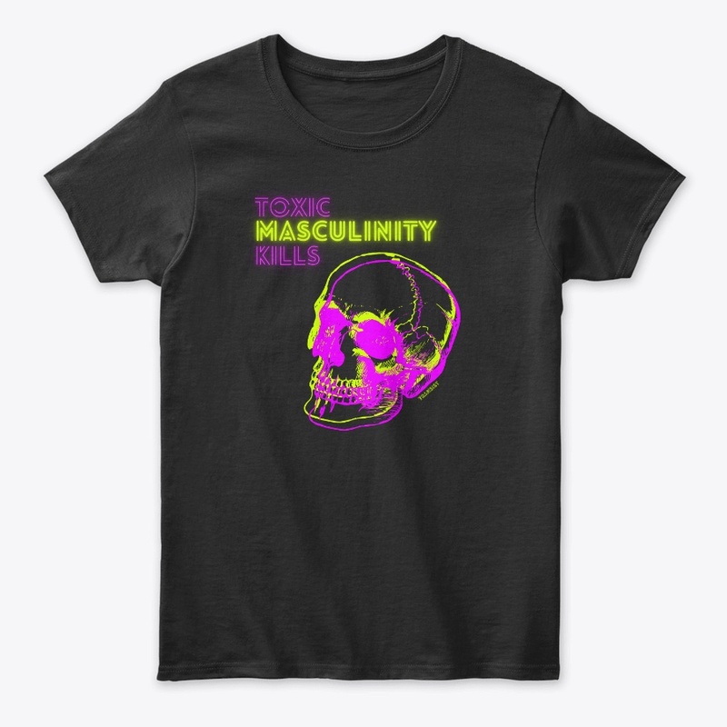 Toxic Masculinity Kills