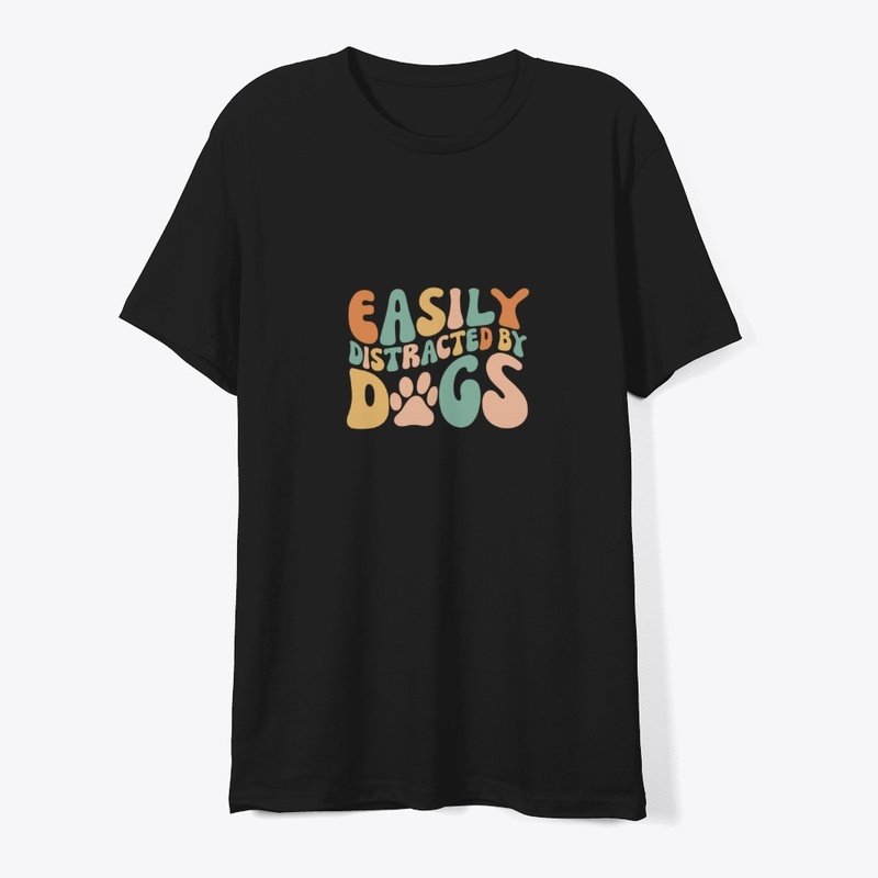 Easily Distracted By Dogs
