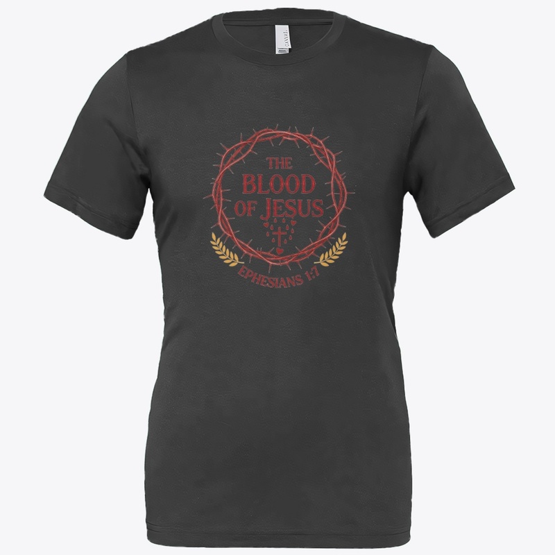 The Blood of Jesus - Faith Tee