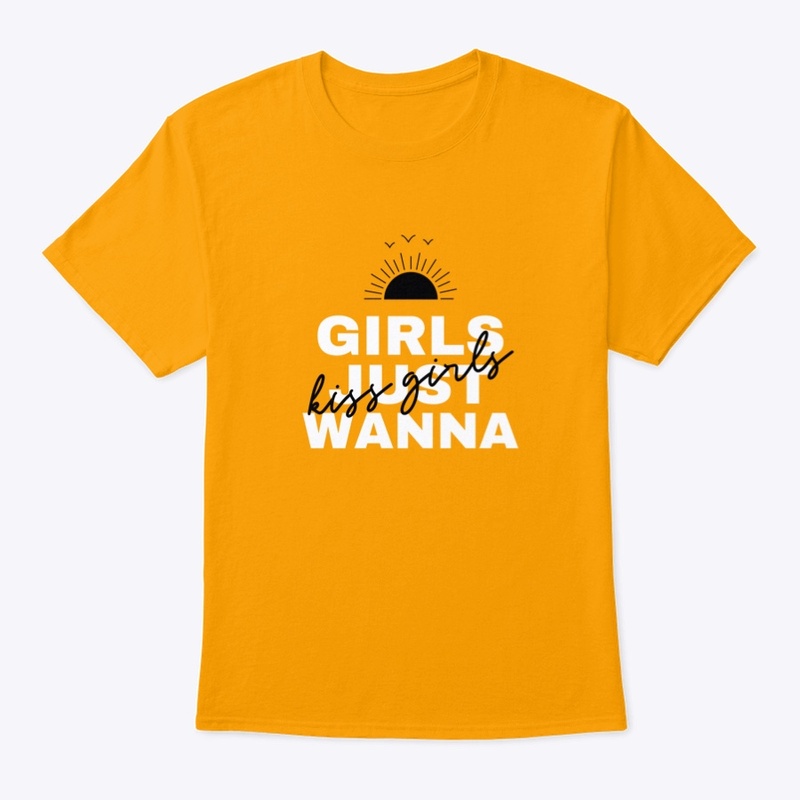 Girls Just Wanna Kiss Girls