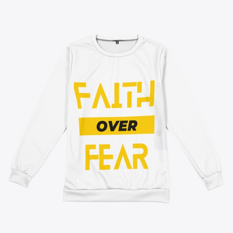 Faith over fear