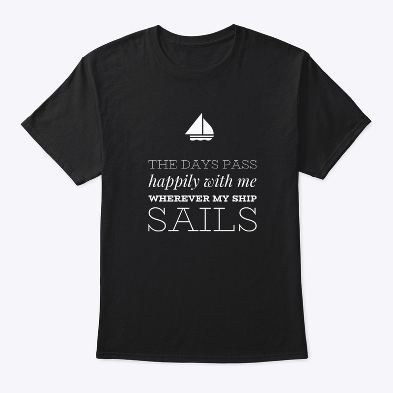 Happy whenever my ship sails
