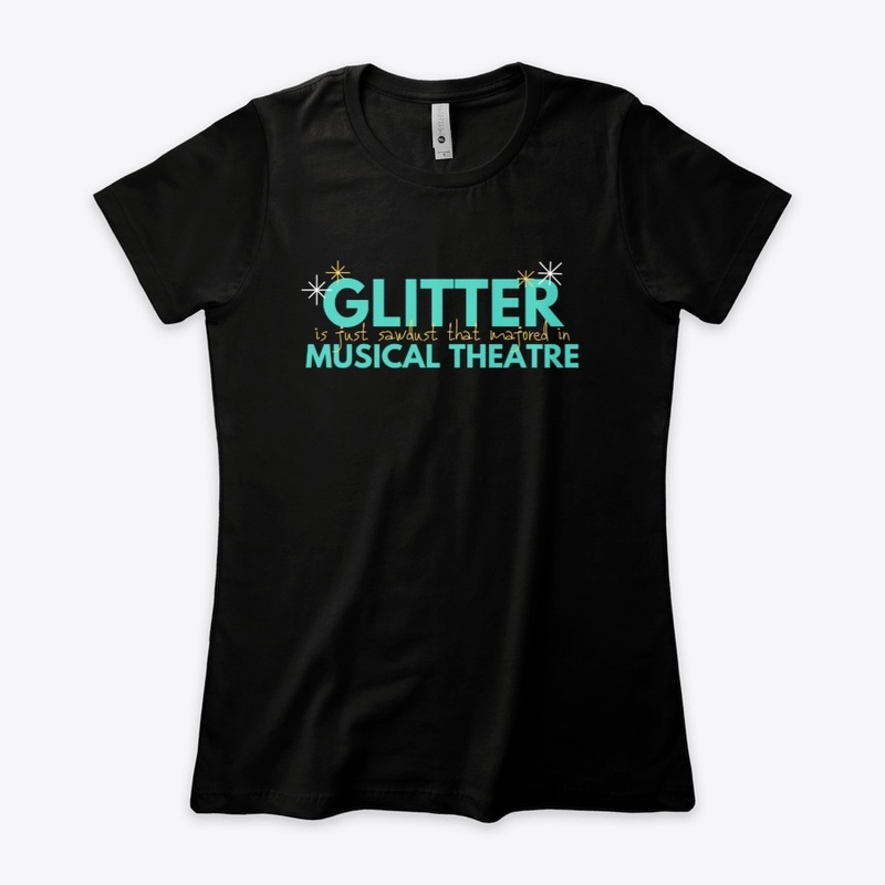 Glitter IS Musical Theatre!